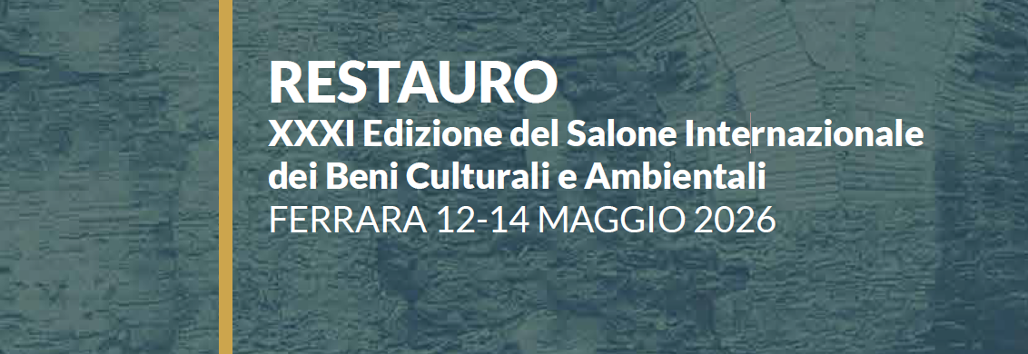RESTAURO 2026: incontri, progetti e laboratori per la tutela e la valorizzazione del patrimonio culturale